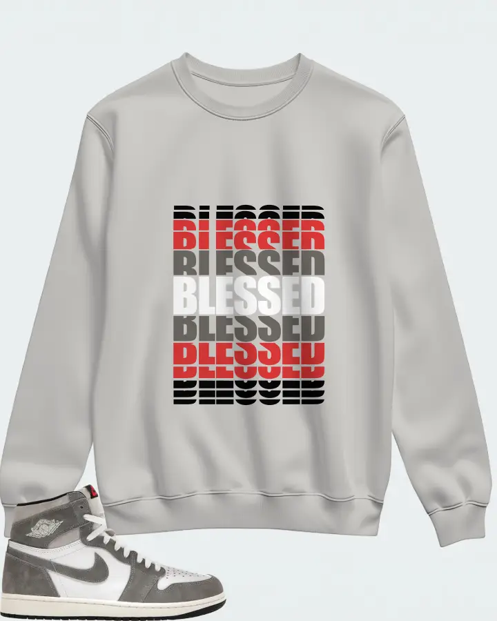 Jordan 1 Retro High OG Sneaker Matching Grey Sweatshirt - BLESSED Many Times