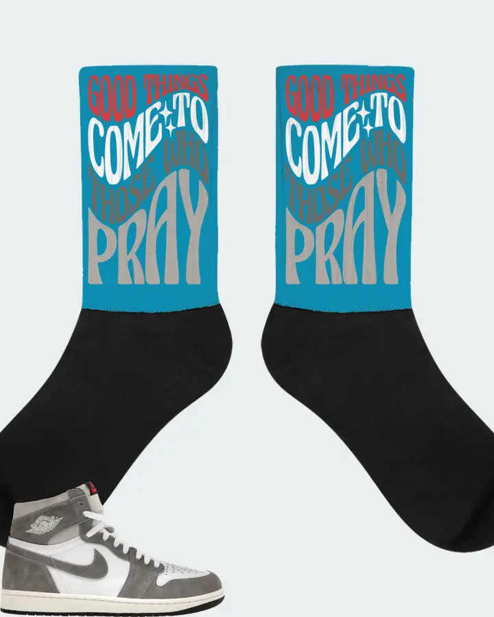 Jordan 1 Retro High OG Sneaker Matching Aqua Socks - Good Things Come To Those Who Pray