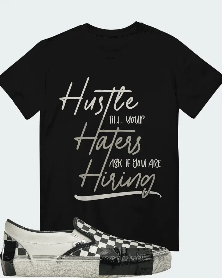 Vans Classic Slip-On VLT LX Sneaker Matching Black T-Shirt - HUSTLE TILL YOUR HATERS ASK