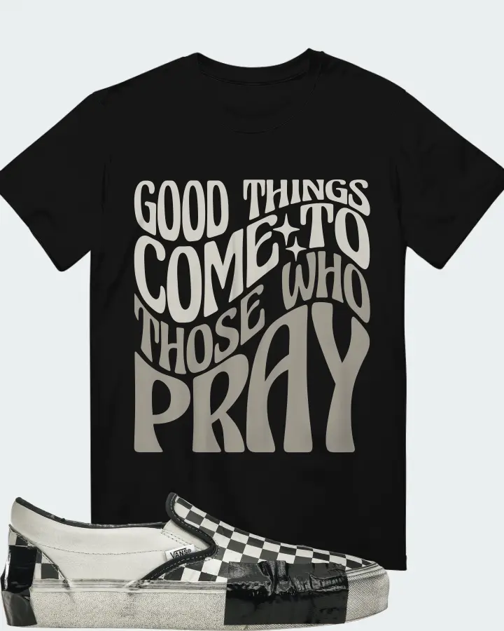 Vans Classic Slip-On VLT LX Sneaker Matching Black T-Shirt - Good Things Come To Those Who Pray
