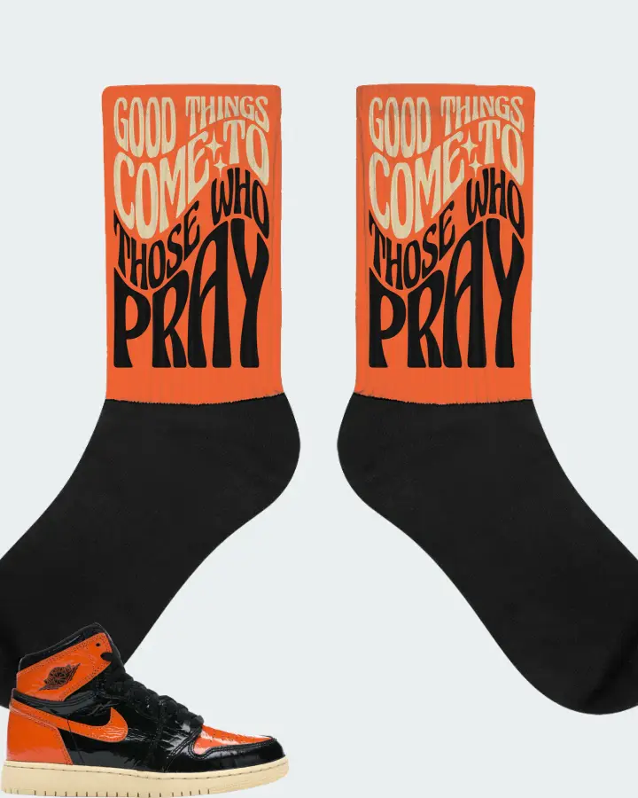 Jordan 1 Retro High Sneaker Matching Orange Socks - Good Things Come To Those Who Pray