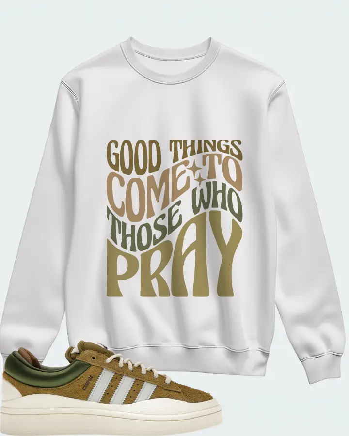 adidas Campus Light Sneaker Matching White Sweatshirt - Good Things Come To Those Who Pray