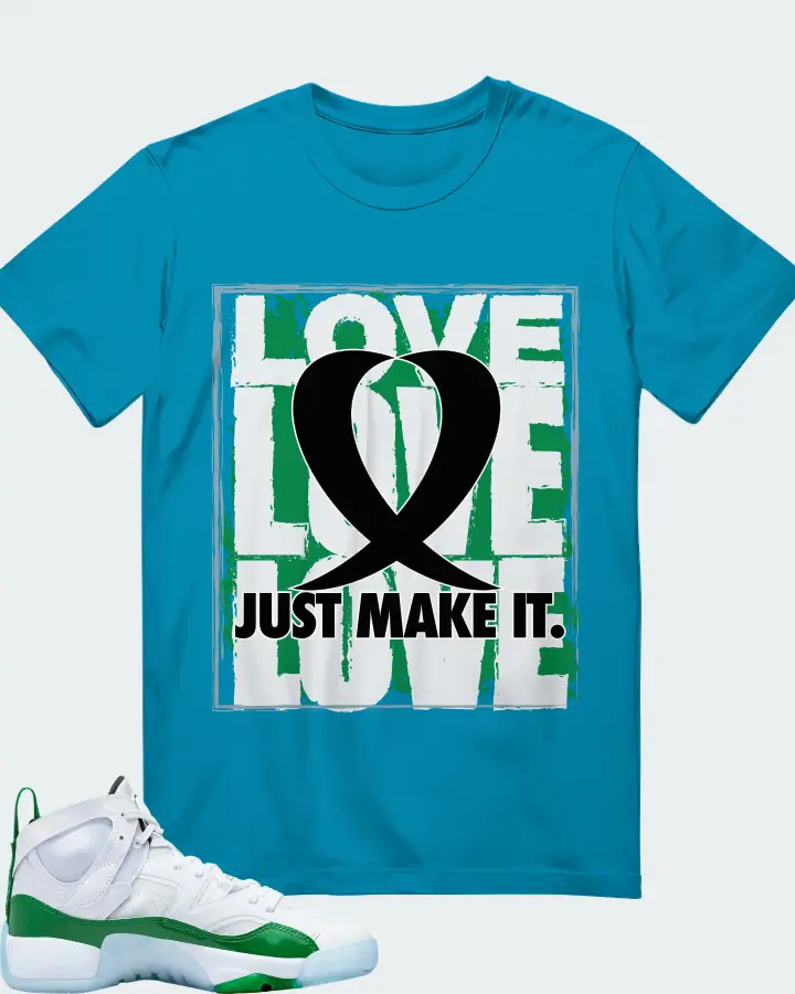 LOVE JUST MAKE IT