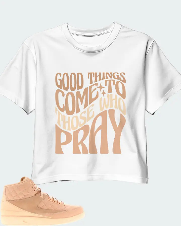 Jordan 2 Retro Sneaker Matching White Crop Top - Good Things Come To Those Who Pray