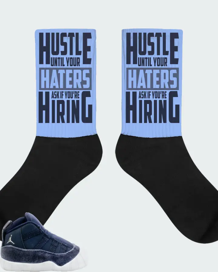 Jordan 11 Crib Bootie Sneaker Matching Carolina Blue Socks - HUSTLE UNTIL YOUR HATERS