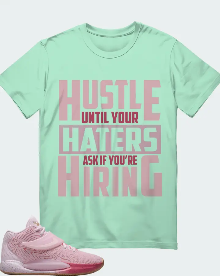Nike KD 14 Sneaker Matching Mint T-Shirt - HUSTLE UNTIL YOUR HATERS