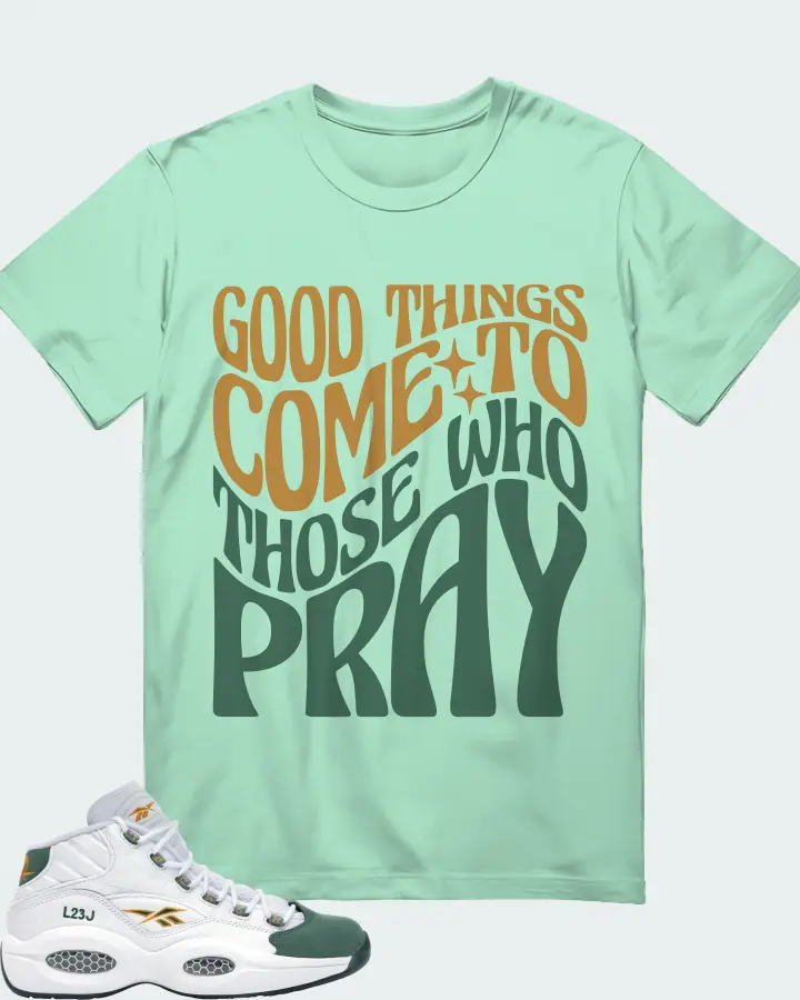 Reebok Question Mid Sneaker Matching Mint T-Shirt - Good Things Come To Those Who Pray