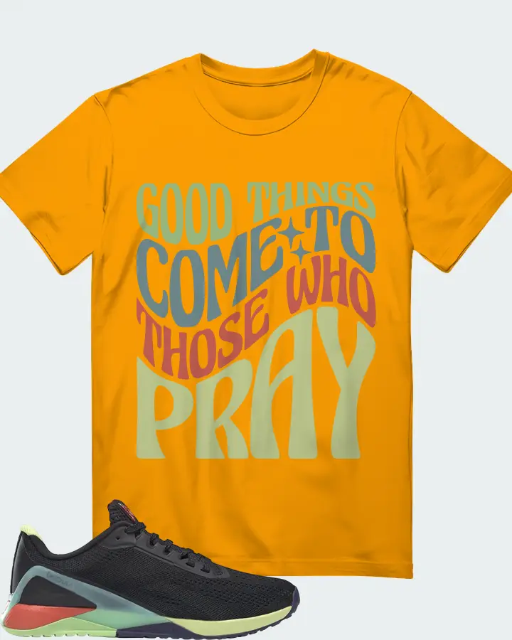 Reebok Nano X1 Sneaker Matching Gold T-Shirt - Good Things Come To Those Who Pray