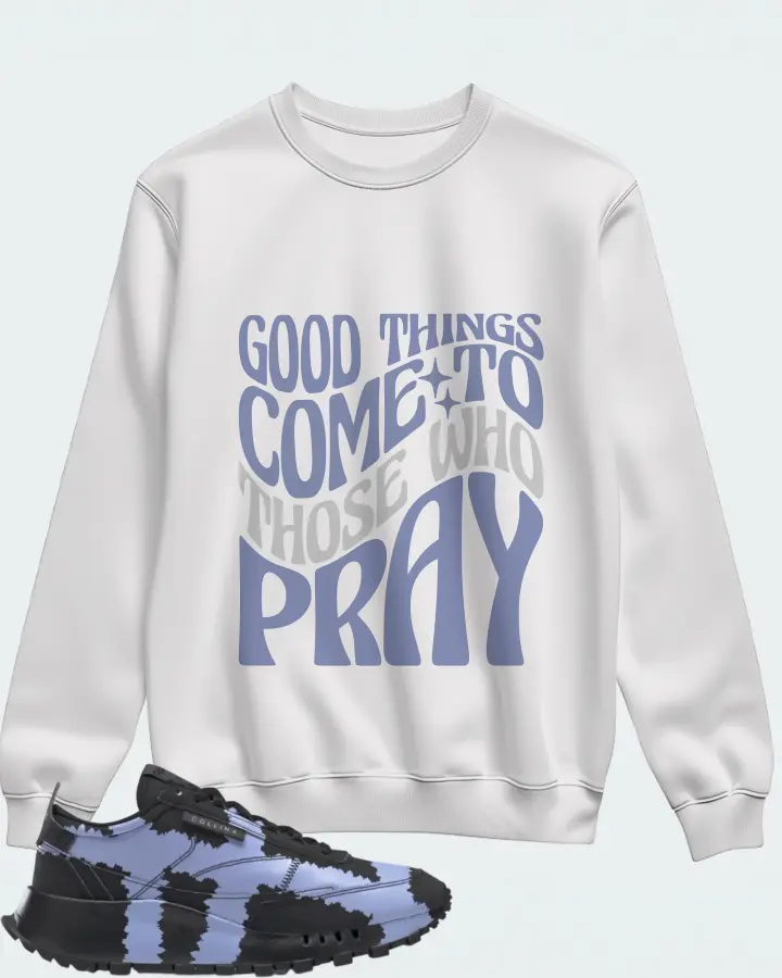 Reebok Classic Leather Legacy Sneaker Matching White Sweatshirt - Good Things Come To Those Who Pray