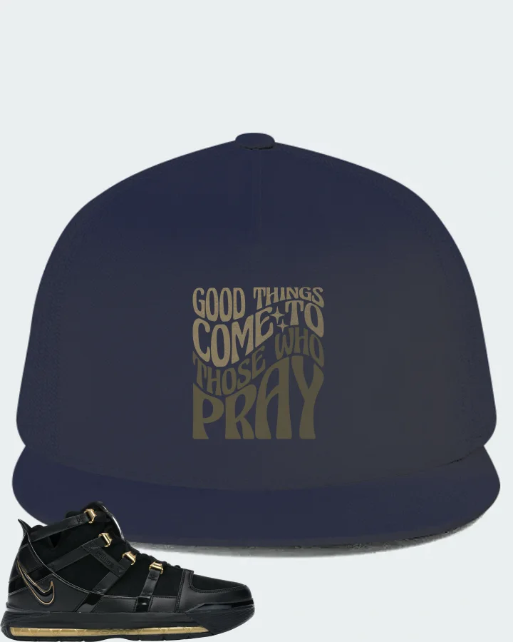 Nike LeBron 3 Sneaker Matching Navy Hat - Good Things Come To Those Who Pray