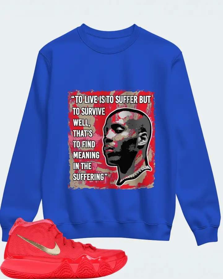 Nike Kyrie 4 Sneaker Matching Royal Blue Sweatshirt - DMX Suffer Quote