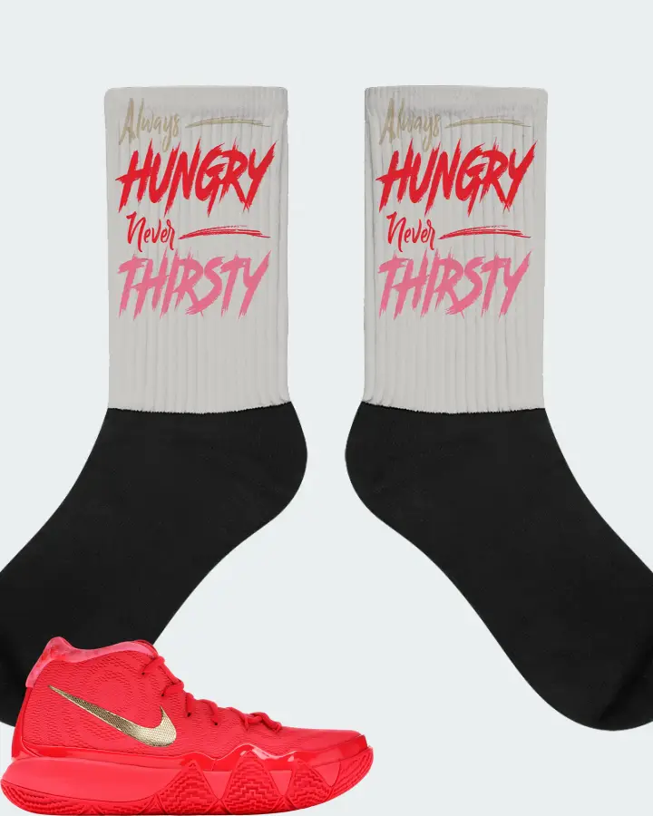 Nike Kyrie 4 Sneaker Matching Grey Socks - Always HUNGRY Never THIRSTY