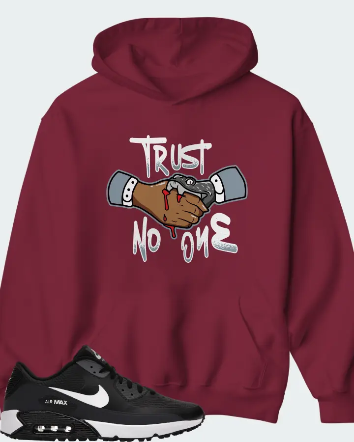 Nike Air Max 90 Golf Sneaker Matching Maroon Hoodie - Trust No One