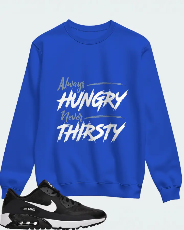 Nike Air Max 90 Golf Sneaker Matching Royal Blue Sweatshirt - Always HUNGRY Never THIRSTY