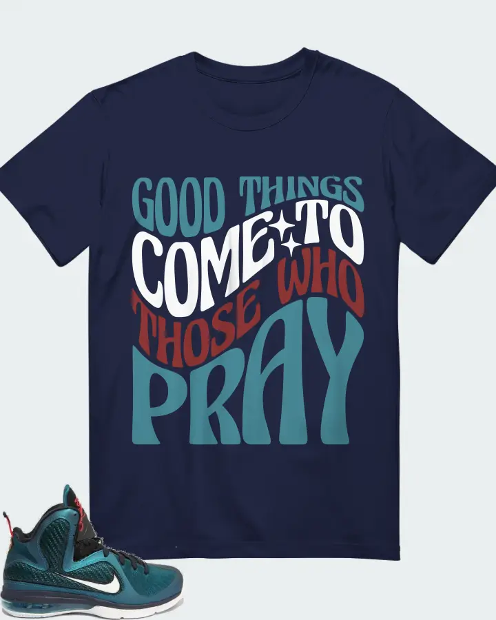 Nike LeBron 9 Sneaker Matching Navy Kid's T-Shirt - Good Things Come To Those Who Pray