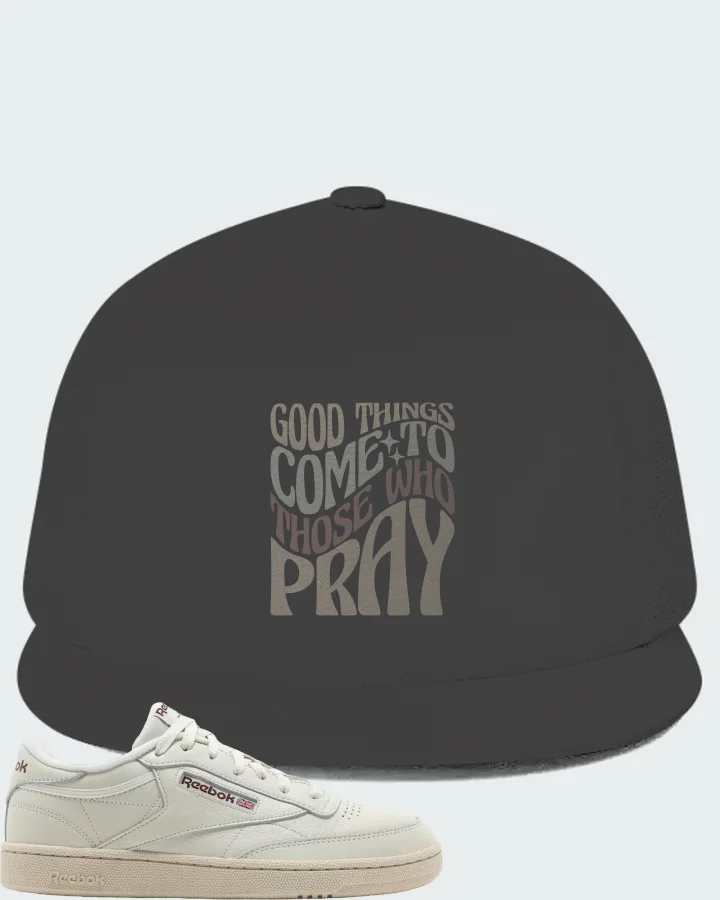 Reebok Club C 85 Vintage Sneaker Matching Dark Grey Hat - Good Things Come To Those Who Pray