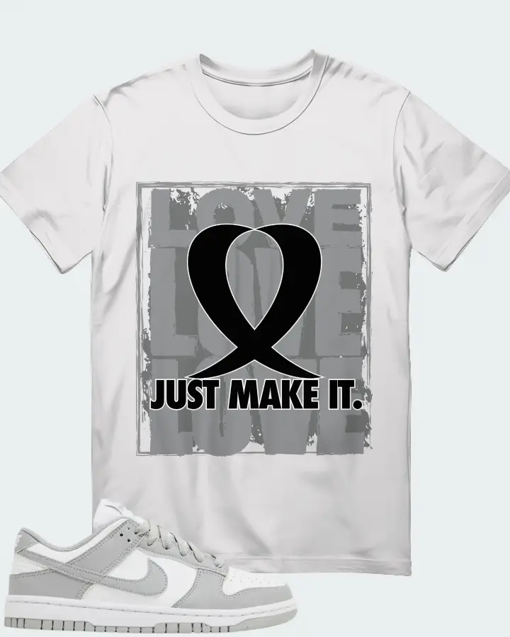 LOVE JUST MAKE IT
