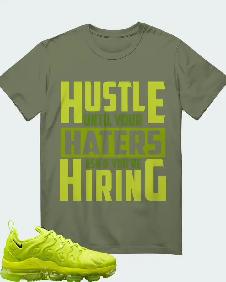 Nike Air VaporMax Plus Tennis Ball (Women's) Sneaker Matching Olive T-Shirt - HUSTLE UNTIL YOUR HATERS