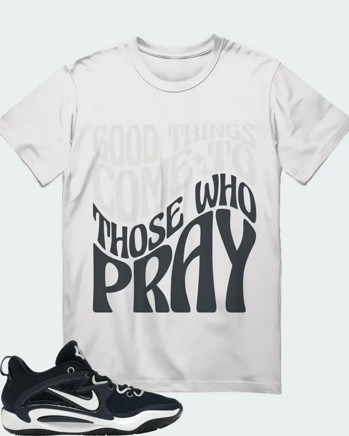 Nike KD 15 TB Sneaker Matching White T-Shirt - Good Things Come To Those Who Pray
