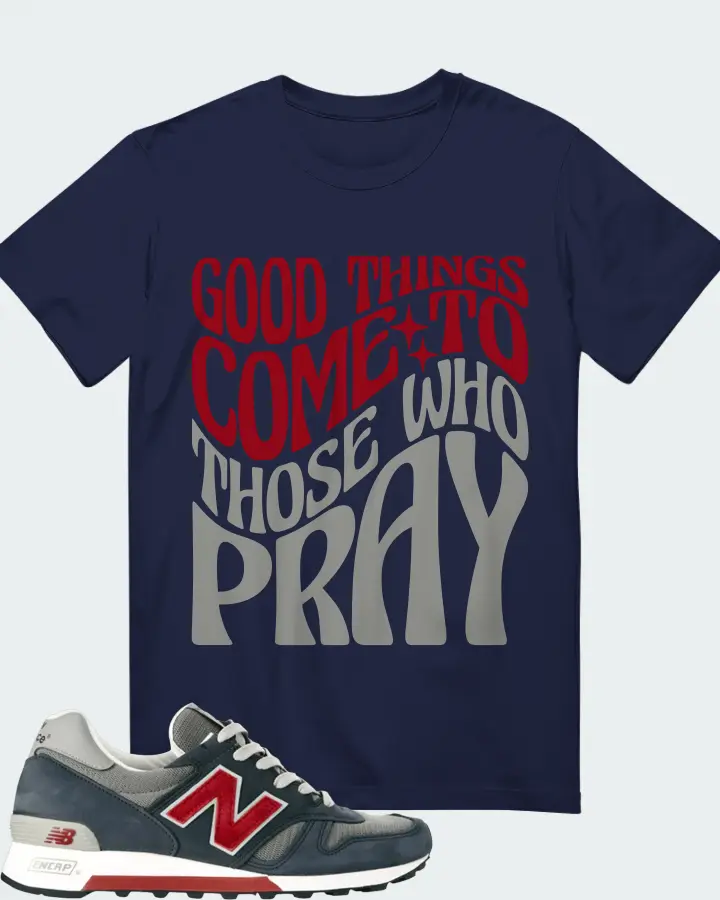 New Balance 1300  Sneaker Matching Navy T-Shirt - Good Things Come To Those Who Pray