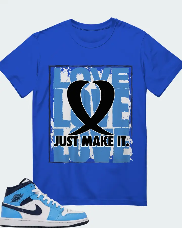 LOVE JUST MAKE IT