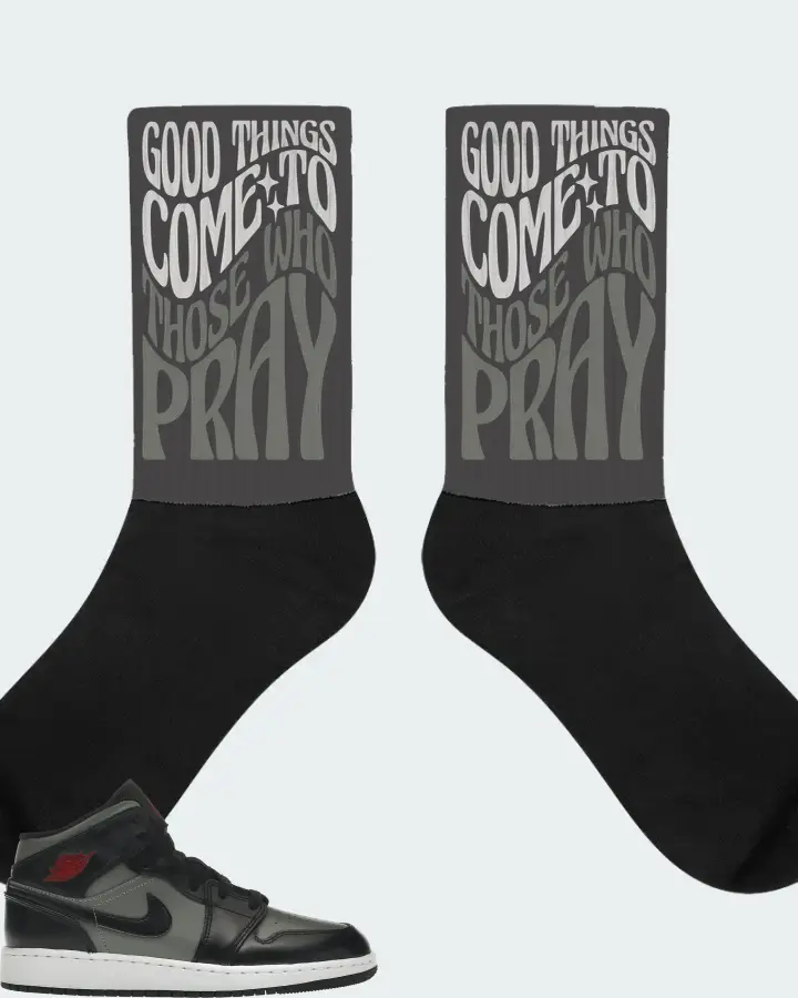 Jordan 1 Mid Sneaker Matching Dark Grey Socks - Good Things Come To Those Who Pray