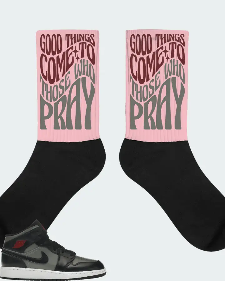 Jordan 1 Mid Sneaker Matching Pink Socks - Good Things Come To Those Who Pray