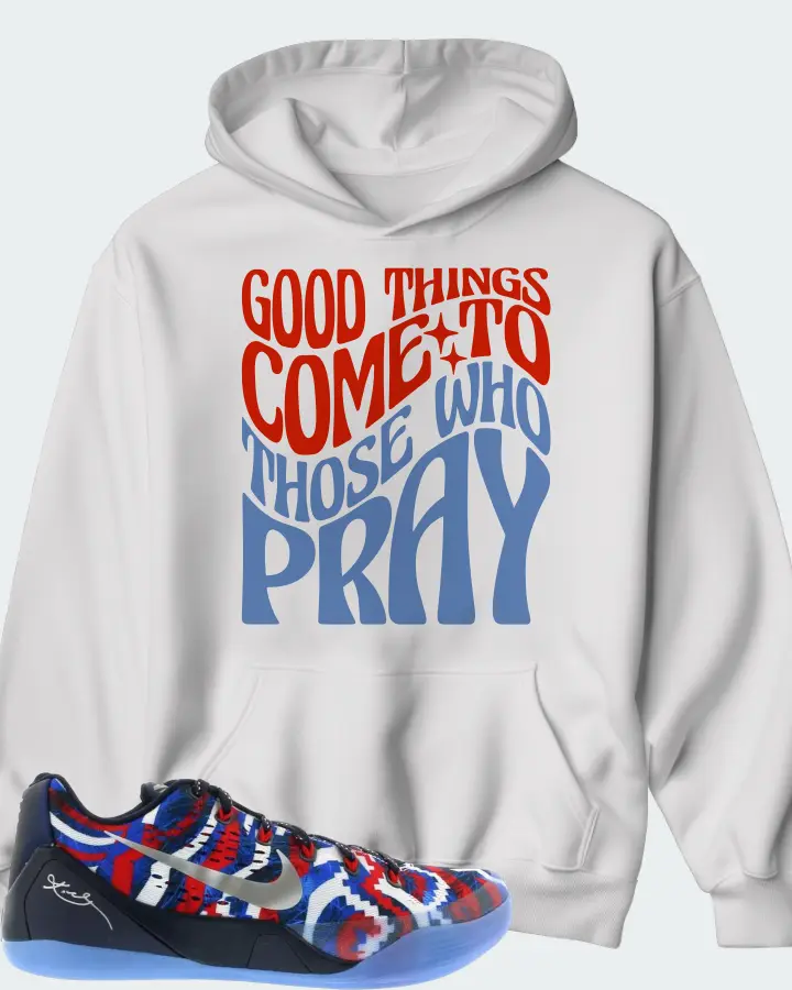 Nike Kobe 9 EM Low Sneaker Matching White Hoodie - Good Things Come To Those Who Pray