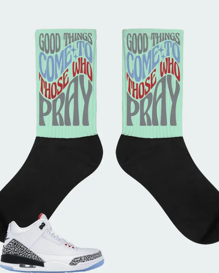 Jordan 3 Retro Sneaker Matching Mint Socks - Good Things Come To Those Who Pray