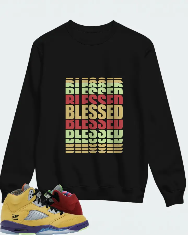 Jordan 5 Retro Sneaker Matching Black Sweatshirt - BLESSED Many Times