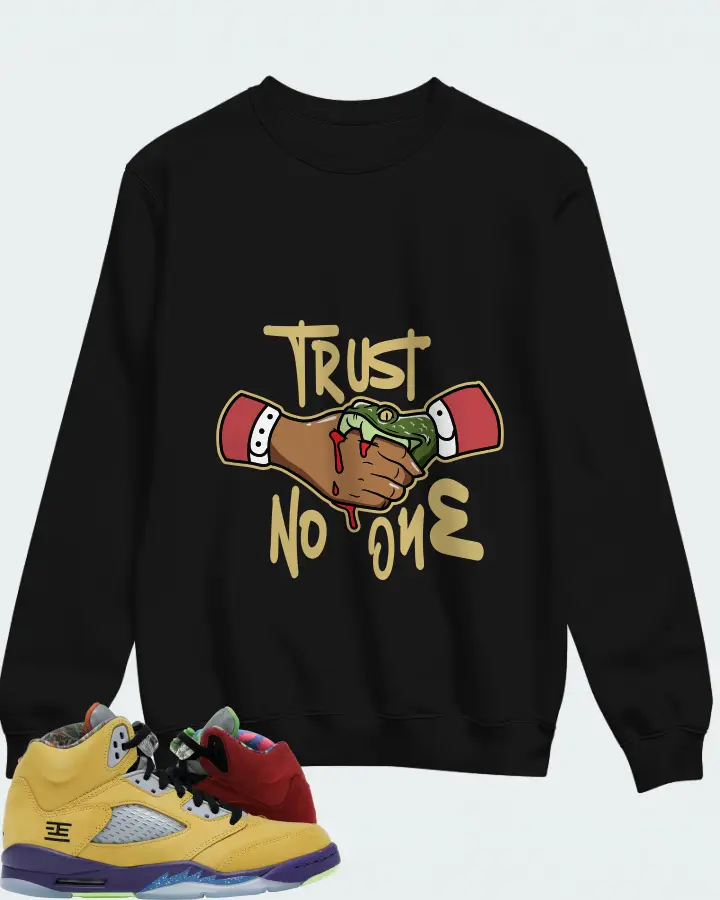 Jordan 5 Retro Sneaker Matching Black Sweatshirt - Trust No One