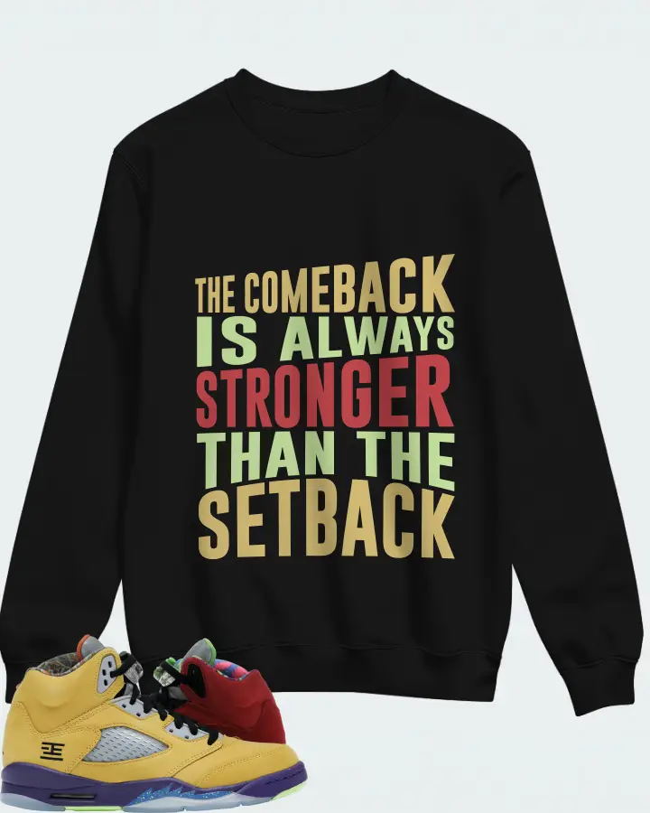 Jordan 5 Retro Sneaker Matching Black Sweatshirt - The Comeback