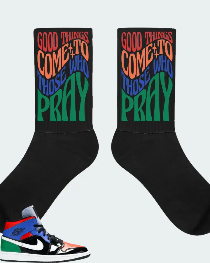 Jordan 1 Mid Sneaker Matching Black Socks - Good Things Come To Those Who Pray