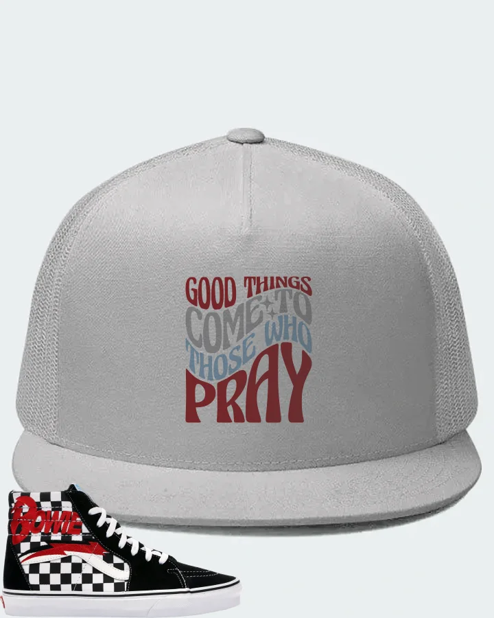 Vans Sk8-Hi Sneaker Matching White Hat - Good Things Come To Those Who Pray