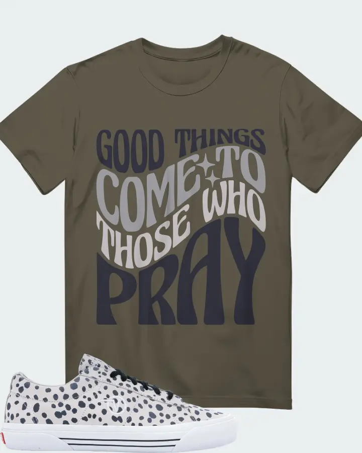 Vans Sid Pro Sneaker Matching Army Green Gildan T-Shirt - Good Things Come To Those Who Pray