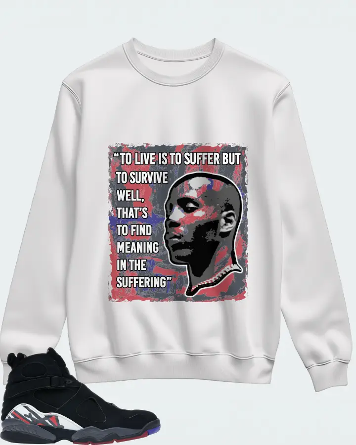 Jordan 8 Retro Sneaker Matching White Sweatshirt - DMX Suffer Quote