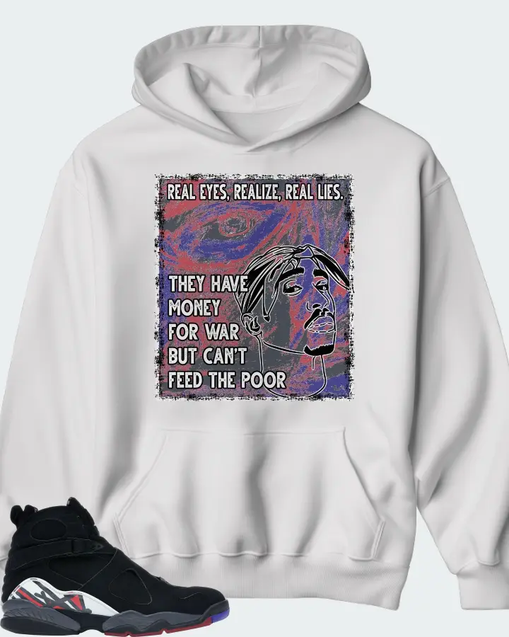Jordan 8 Retro Sneaker Matching White Hoodie - TUPAC Real Eyes Realize Real Lies