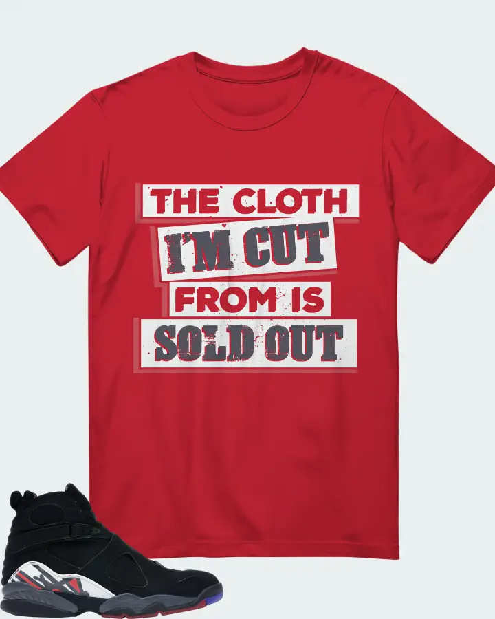Jordan 8 Retro Sneaker Matching Red T-Shirt - The Cloth I'm Cut From Refreshed