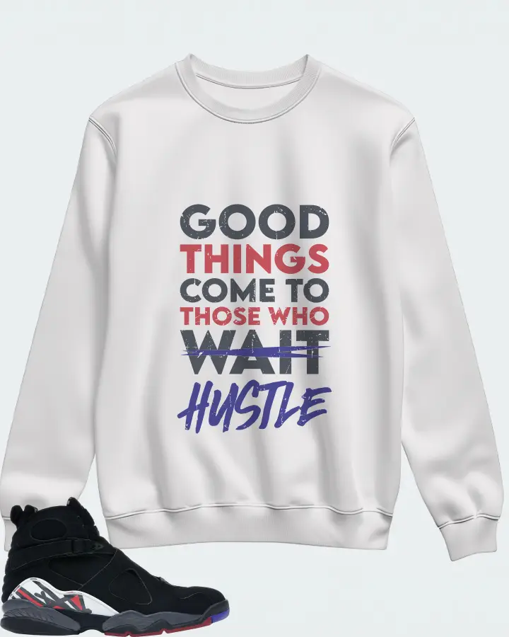 Jordan 8 Retro Sneaker Matching White Sweatshirt - Good Things Come