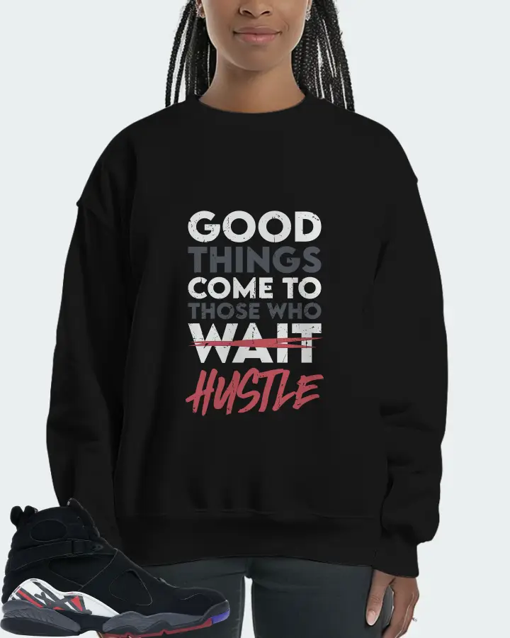 Jordan 8 Retro Sneaker Matching Black Sweatshirt (Good Things Come) - View 3