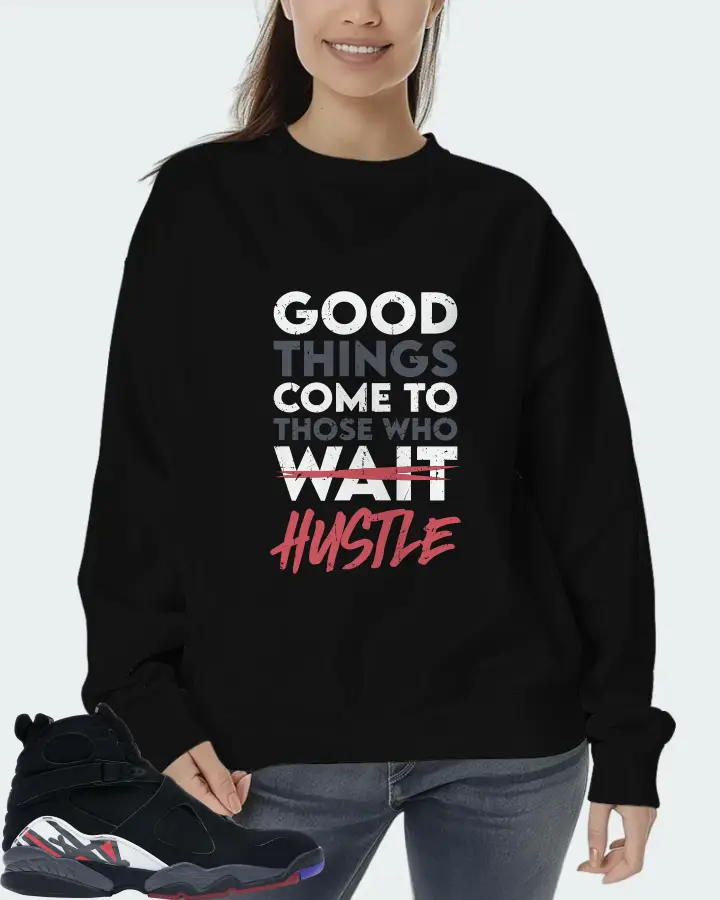 Jordan 8 Retro Sneaker Matching Black Sweatshirt (Good Things Come) - View 5