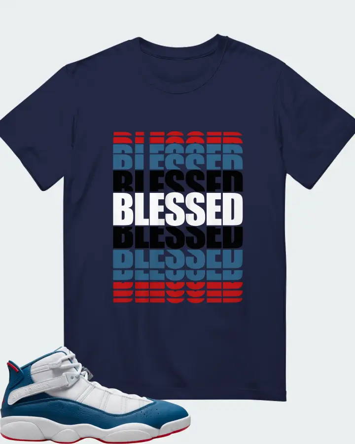 Jordan 6 Rings Sneaker Matching Navy Gildan T-Shirt - BLESSED Many Times