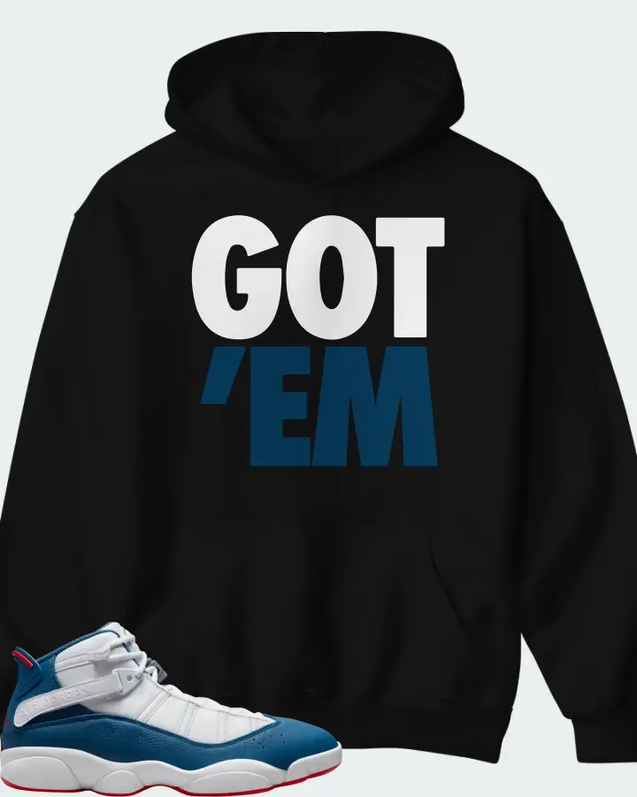 Jordan 6 Rings Sneaker Matching Black Hoodie - Got Em