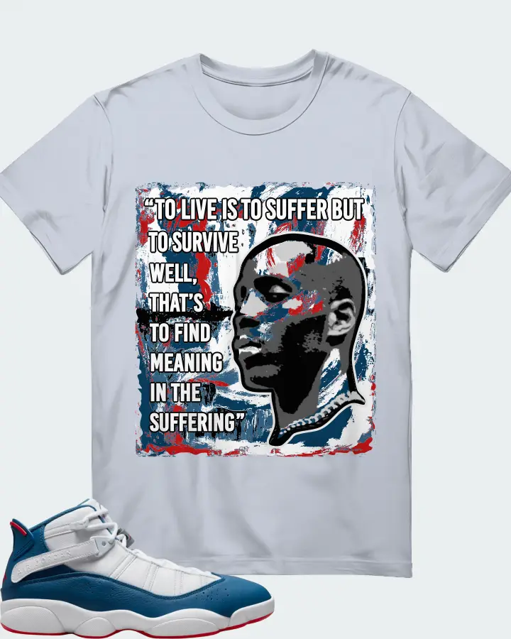 Jordan 6 Rings Sneaker Matching Light Blue T-Shirt - DMX Suffer Quote