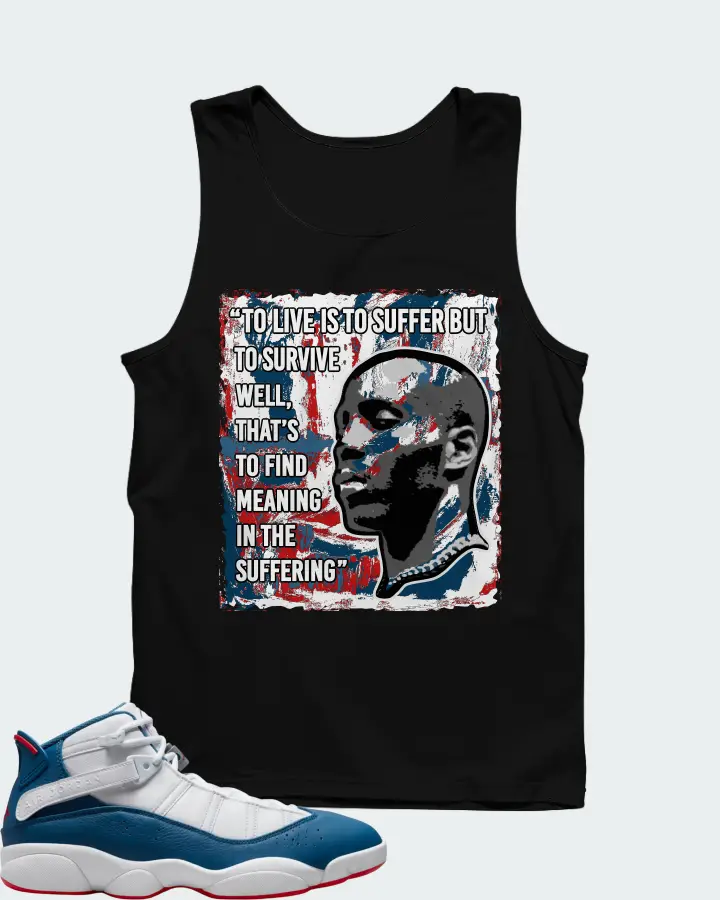Jordan 6 Rings Sneaker Matching Black Tank Top - DMX Suffer Quote