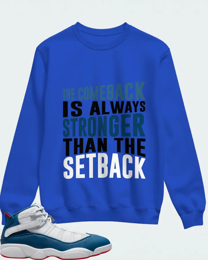Jordan 6 Rings Sneaker Matching Royal Blue Sweatshirt - The Comeback