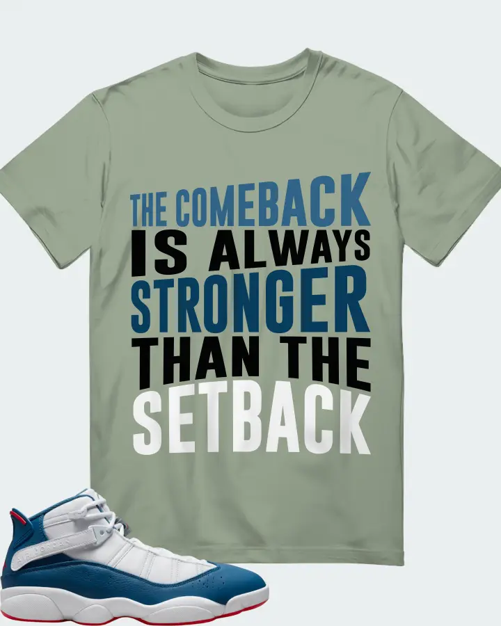 Jordan 6 Rings Sneaker Matching Sage T-Shirt - The Comeback