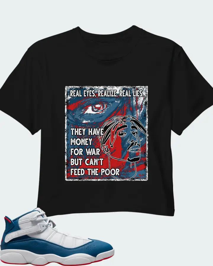 Jordan 6 Rings Sneaker Matching Black Crop Top - TUPAC Real Eyes Realize Real Lies