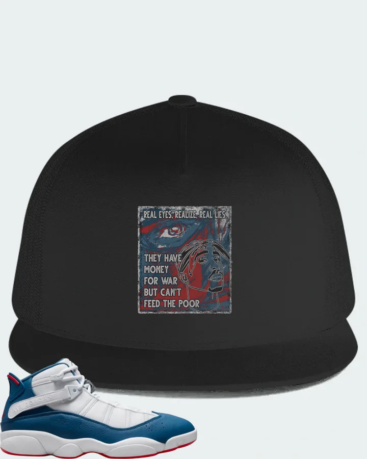 Jordan 6 Rings Sneaker Matching Black Hat - TUPAC Real Eyes Realize Real Lies
