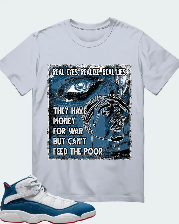 Jordan 6 Rings Sneaker Matching Light Blue T-Shirt - TUPAC Real Eyes Realize Real Lies
